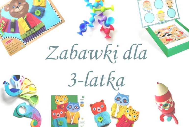 Zabawki Interaktywne Dla 3 Latka Zabawki dla 3-latka – lekcjamontessori.pl